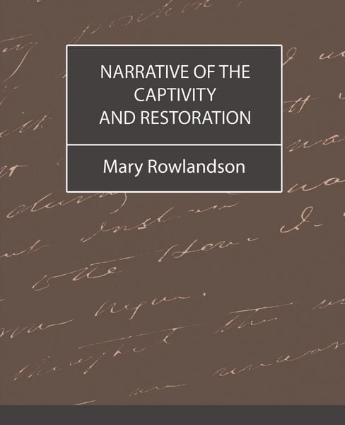 Produktbild: Narrative of the Captivity and Restoration
