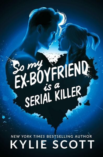 Produktbild: So My Ex-Boyfriend is a Serial Killer