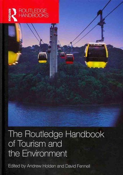 Produktbild: The Routledge Handbook of Tourism and the Environment