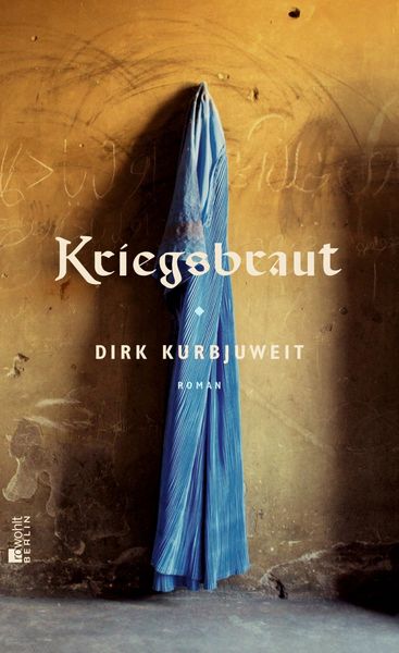 Produktbild: Kurbjuweit, D: Kriegsbraut