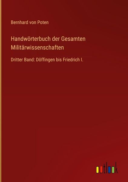 Produktbild: Handw&ouml;rterbuch der Gesamten Milit&auml;rwissenschaften