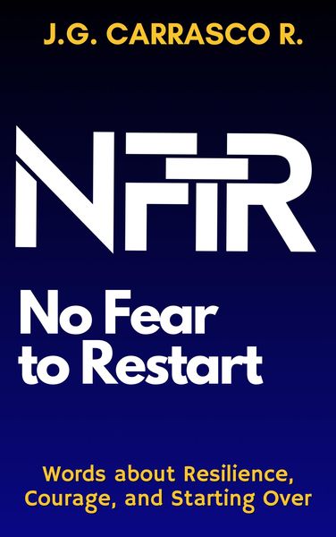 Produktbild: No Fear to Restart. Words about Resilience, Courage, and Starting Over.