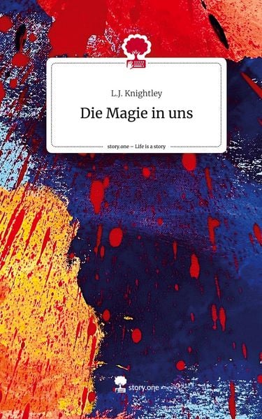 Produktbild: Die Magie in uns. Life is a Story - story.one