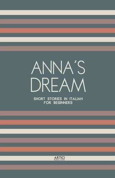 Anna's Dream, Taschenbuch von Artici Bilingual Books, Artici Bilingual Books