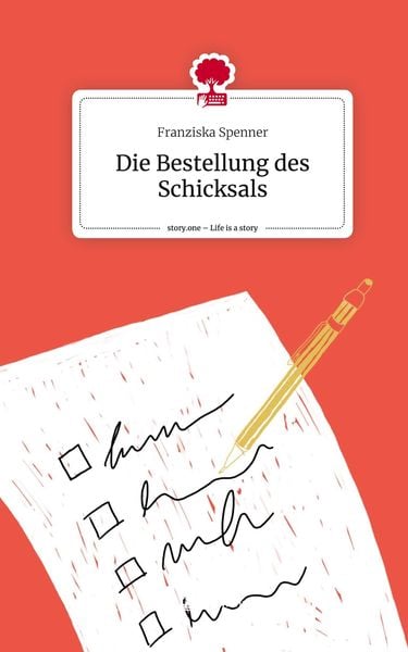 Produktbild: Die Bestellung des Schicksals. Life is a Story - story.one