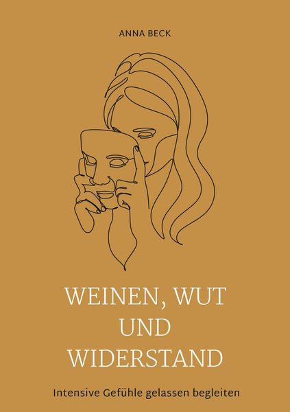 Produktbild: Weinen, Wut und Widerstand