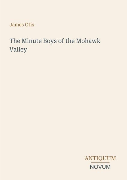 Produktbild: The Minute Boys of the Mohawk Valley