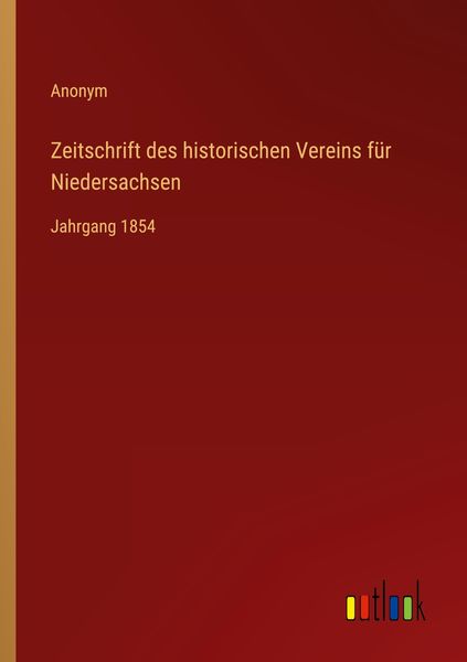 Zeitschrift des historischen Vereins für Niedersachsen, Taschenbuch von , Outlook, 9783368017606