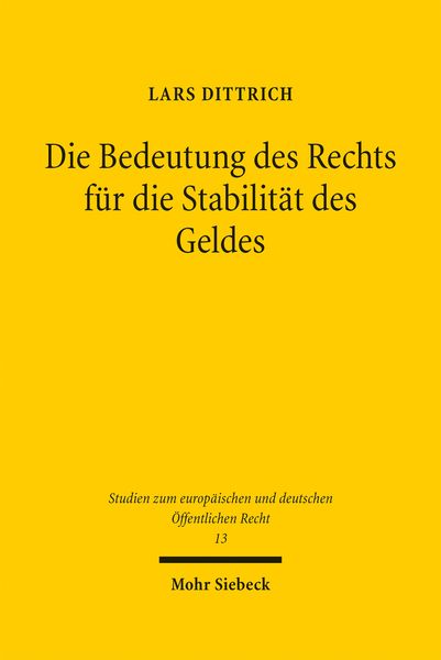 Produktbild: Die Bedeutung des Rechts f&uuml;r die Stabilit&auml;t des Geldes