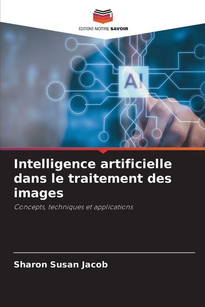 Produktbild: Intelligence artificielle dans le traitement des images