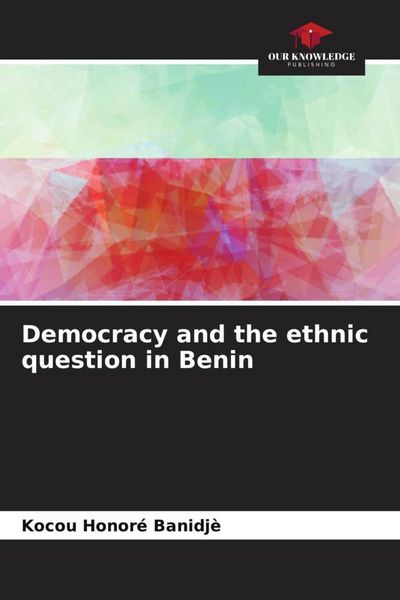 Produktbild: Democracy and the ethnic question in Benin