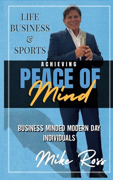 Produktbild: Achieving Peace of Mind in Life, Business, and Sports