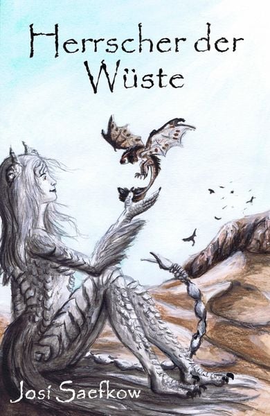 Produktbild: Herrscher der W&uuml;ste. Illustrierter Fantasyroman &uuml;ber Echsenmenschen und Drachen