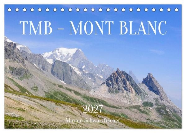 Produktbild: TMB - Mont Blanc (Tischkalender 2027 DIN A5 quer), CALVENDO Monatskalender