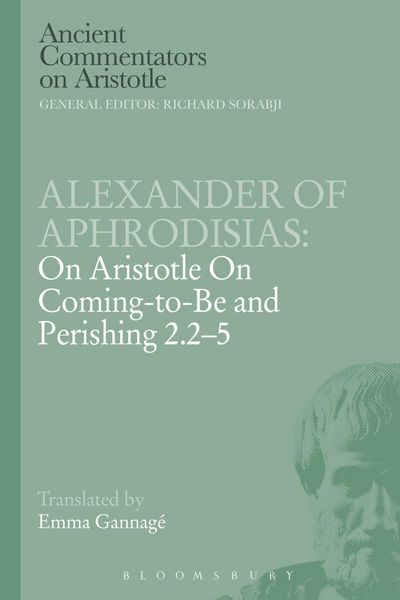 Produktbild: Alexander of Aphrodisias: On Aristotle On Coming to be and Perishing 2.2-5