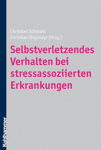 Produktbild: Selbstverletzendes Verhalten bei stressassoziierten Erkrankungen