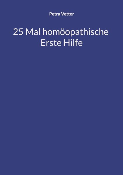 Produktbild: 25 Mal hom&ouml;opathische Erste Hilfe