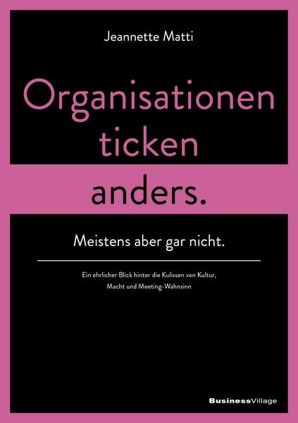 Produktbild: Organisationen ticken anders. Meistens aber gar nicht.
