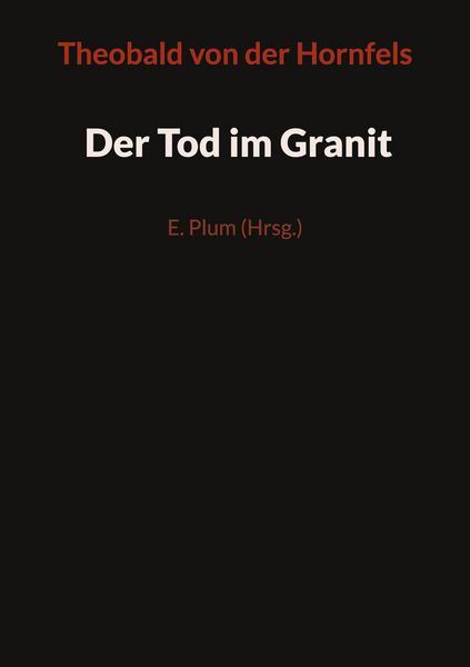 Der Tod im Granit