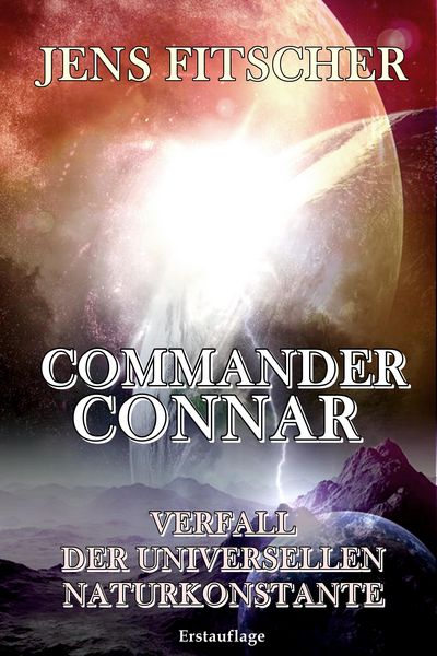 Produktbild: Verfall der Universellen Naturkonstante (commander Connar Ix)