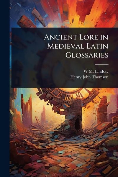 Produktbild: Ancient Lore in Medieval Latin Glossaries