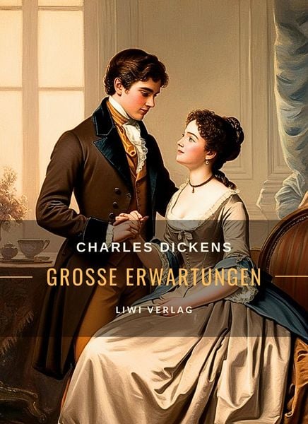Produktbild: Charles Dickens: Gro&szlig;e Erwartungen. Vollst&auml;ndige Neuausgabe