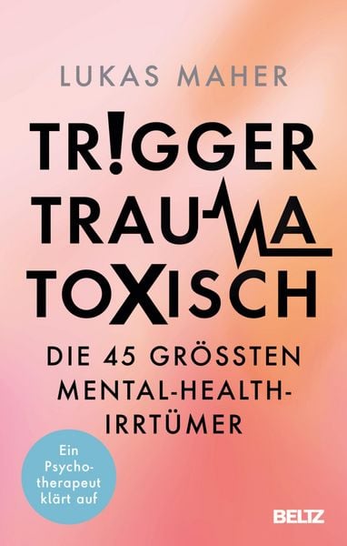 Produktbild: Trigger, Trauma, toxisch