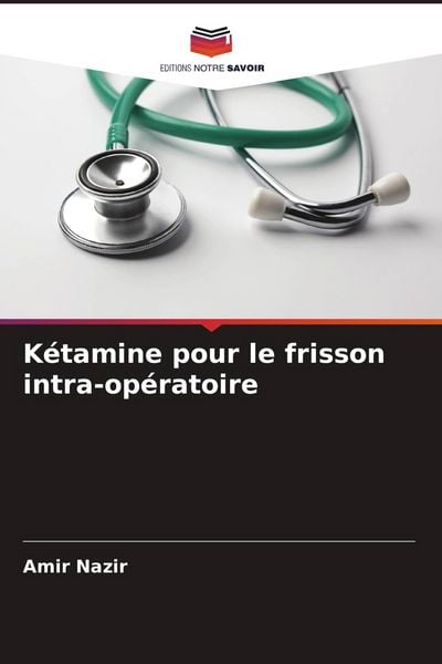 Produktbild: K&eacute;tamine pour le frisson intra-op&eacute;ratoire