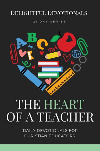Produktbild: The Heart of a Teacher: Daily Devotionals for Christian Educators