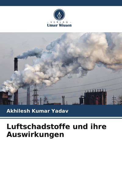 Produktbild: Luftschadstoffe und ihre Auswirkungen