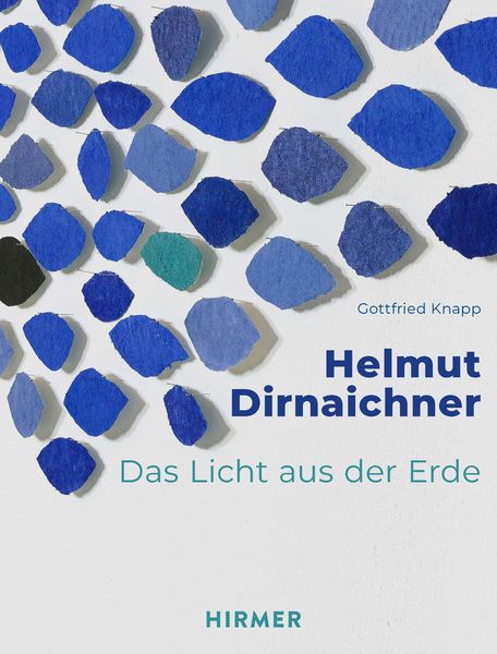 Helmut Dirnaichner, Gebundene Ausgabe von Gottfried Knapp, Hirmer, 9783777444864