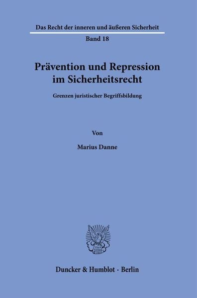 Produktbild: Pr&auml;vention und Repression im Sicherheitsrecht.
