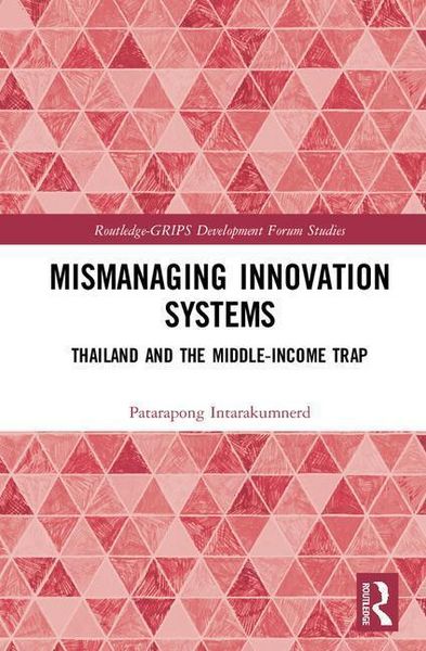 Produktbild: Intarakumnerd, P: Mismanaging Innovation Systems