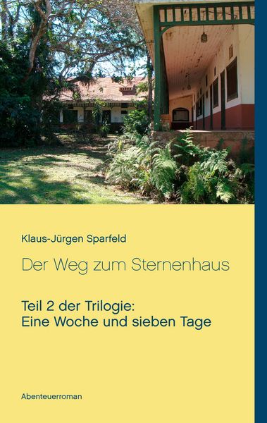 Produktbild: Eine Woche und sieben Tage - Der Weg zum Sternenhaus