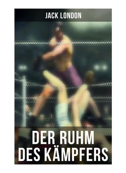 Produktbild: Der Ruhm des K&auml;mpfers