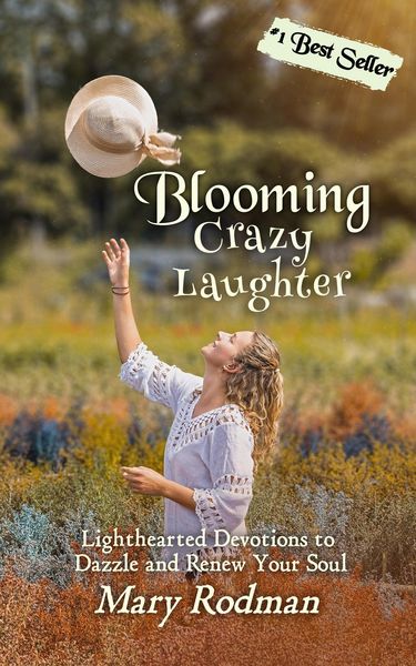 Produktbild: Blooming Crazy Laughter: Lighthearted Devotions to Dazzle and Renew Your Soul