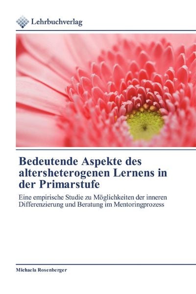 Produktbild: Bedeutende Aspekte des altersheterogenen Lernens in der Primarstufe
