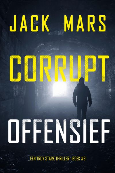 Produktbild: Corrupt Offensief (Een Troy Stark Thriller-Boek #6)