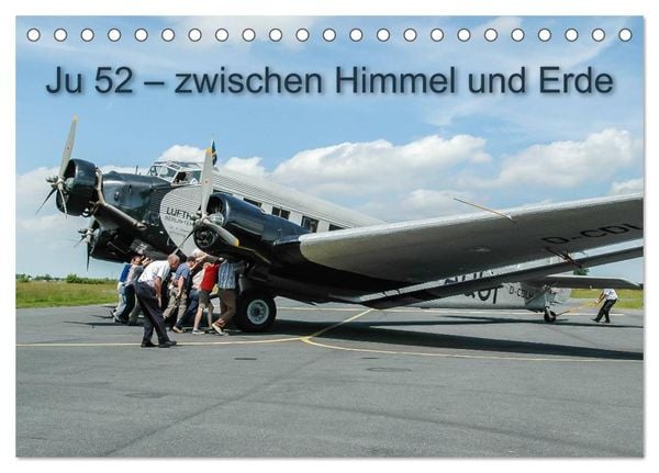 Produktbild: JU 52 - Zwischen Himmel und Erde (Tischkalender 2026 DIN A5 quer), CALVENDO Monatskalender