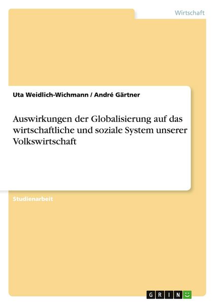 Produktbild: Auswirkungen der Globalisierung auf das wirtschaftliche und soziale System unserer Volkswirtschaft