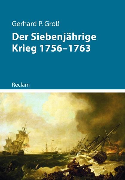 Produktbild: Der Siebenj&auml;hrige Krieg 1756-1763