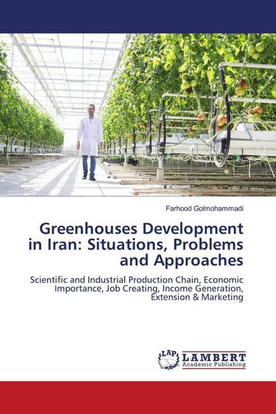Produktbild: Greenhouses Development in Iran: Situations, Problems and Approaches