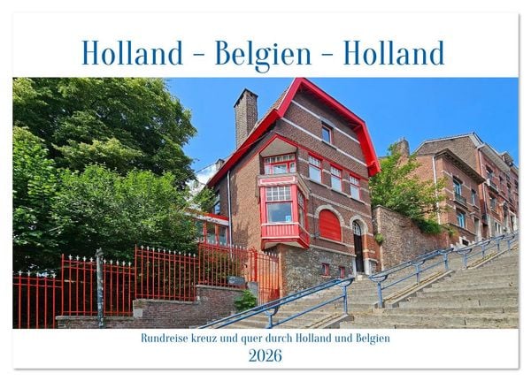 Produktbild: Rundreise kreuz und quer durch Holland und Belgien (Tischkalender 2026 DIN A5 quer), CALVENDO Monatskalender