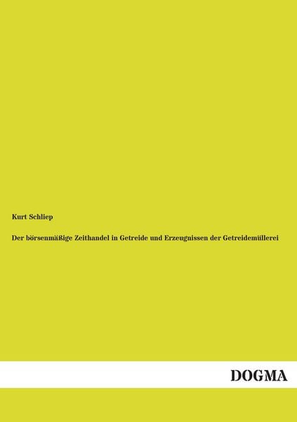 Produktbild: Der b&ouml;rsenm&auml;&szlig;ige Zeithandel in Getreide und Erzeugnissen der Getreidem&uuml;llerei