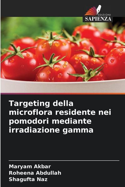 Produktbild: Targeting della microflora residente nei pomodori mediante irradiazione gamma
