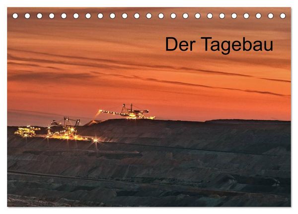 Produktbild: Der Tagebau (Tischkalender 2026 DIN A5 quer), CALVENDO Monatskalender
