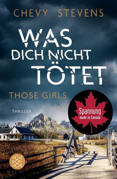 Was dich nicht tötet – Those Girls, Taschenbuch von Chevy Stevens, Fischer Taschenbuch Verlag, 9783596711765