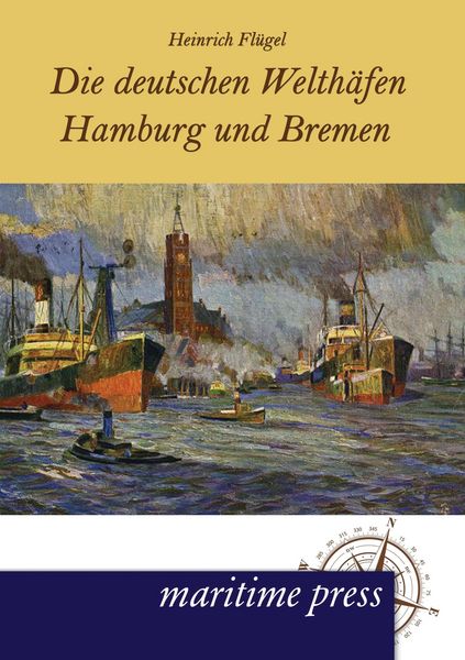 Produktbild: Die deutschen Welth&auml;fen Hamburg und Bremen