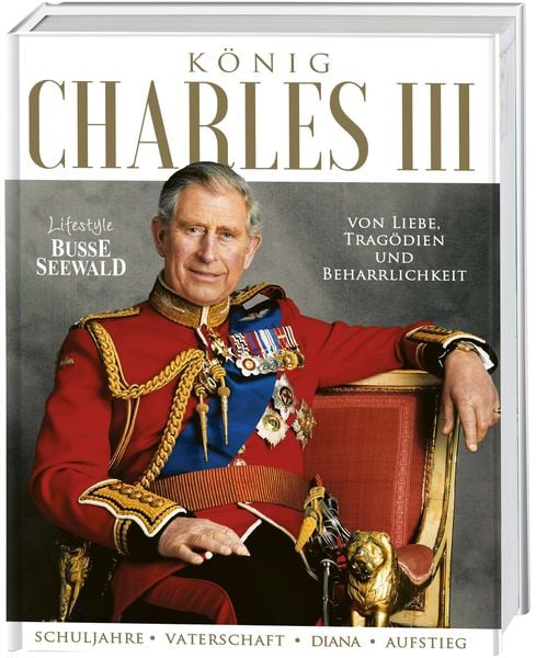 Produktbild: K&ouml;nig Charles III. Von Liebe, Trag&ouml;dien und Beharrlichkeit