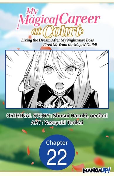 Produktbild: My Magical Career at Court: Living the Dream After My Nightmare Boss Fired Me from the Mages' Guild! #022
